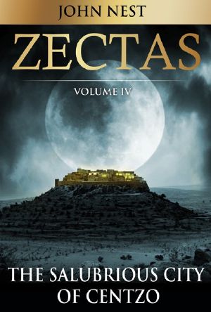 [Zectas 04] • Zectas Volume IV · The Salubrious City of Centzo